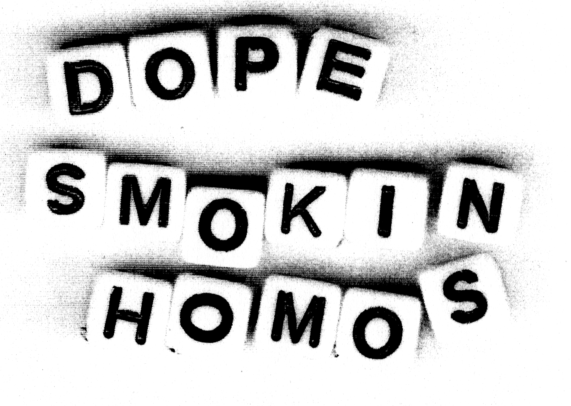 dope smokin homos